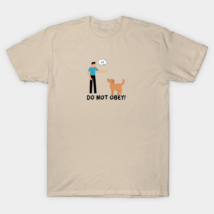 Do Not Obey! T-Shirt