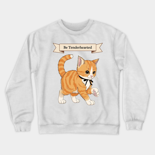 Be Tenderhearted: Faith & Kindness Crewneck Sweatshirt by Rox
