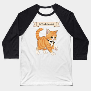 Be Tenderhearted: Faith & Kindness Baseball T-Shirt