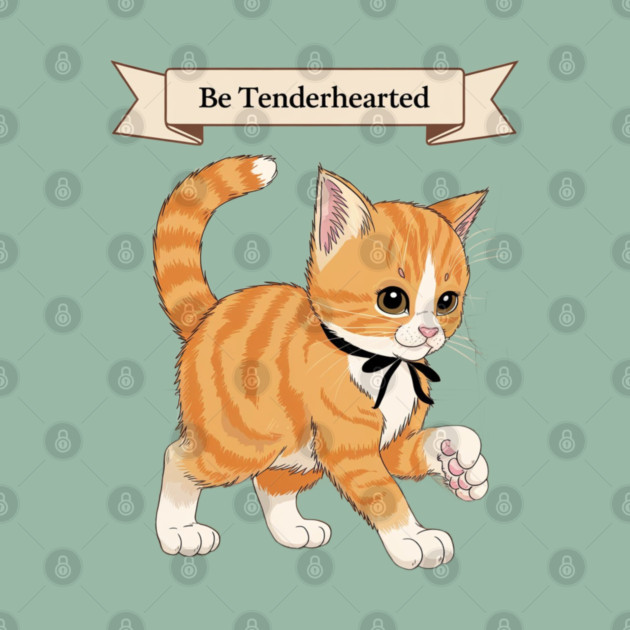 Be Tenderhearted: Faith & Kindness by Rox