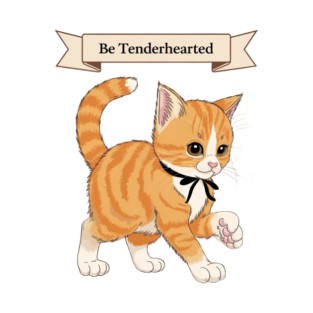 Be Tenderhearted: Faith & Kindness T-Shirt