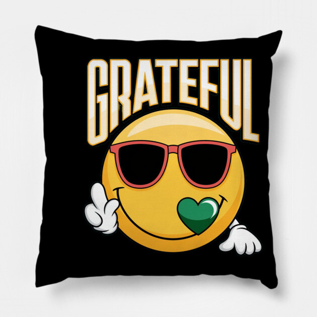 Grateful  - Inspirational Faith & Thankfulness Pillow by Rox