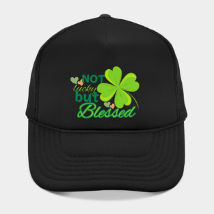 Not Lucky But Blessed – Christian Four Leaf Clover Design Hat
