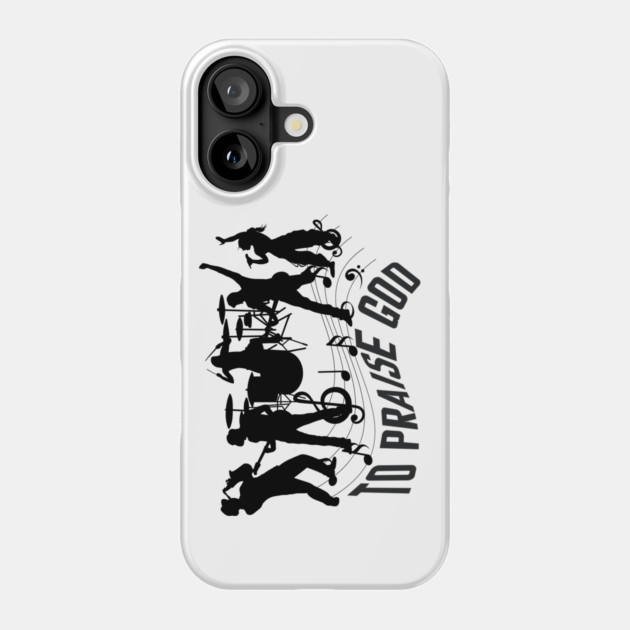 Praise God – Christian Music Band Phone Case by Rox