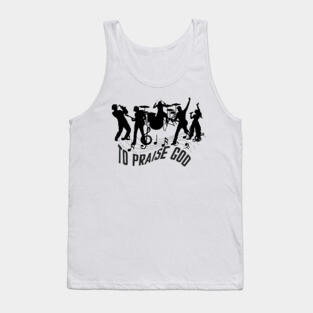 Praise God – Christian Music Band Tank Top