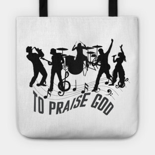 Praise God – Christian Music Band Tote