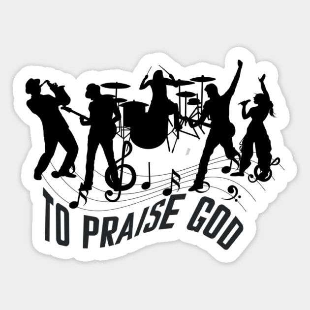 Praise God – Christian Music Band Magnet by Rox