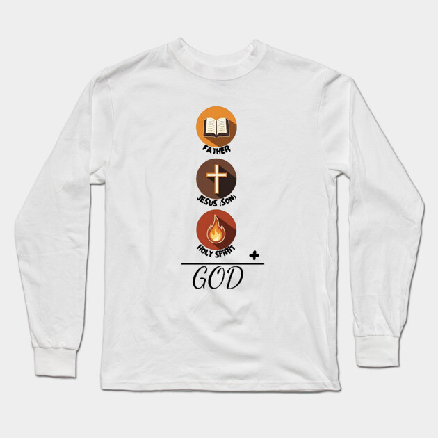 Father Son Holy Spirit – Christian Trinity Long Sleeve T-Shirt by Rox