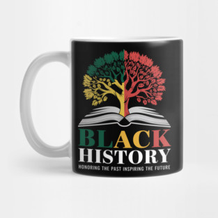 Honoring-Pas-Inspiring-Future-Black-History-Month Mug