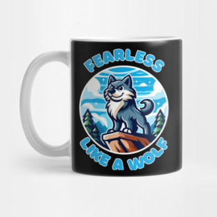 Fearless Like a Wolf Mug