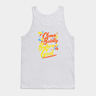 Come Boldly Before God - Christian Inspiration Tank Top