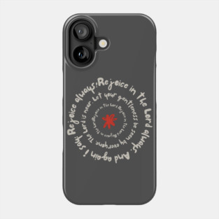 Rejoice in the Lord Always - Christian Inspiration Phone Case