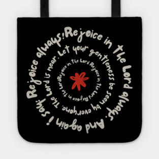 Rejoice in the Lord Always - Christian Inspiration Tote