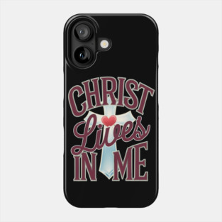 Christ Lives in Me - Faith and Redemption Phone Case
