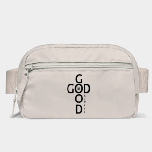 God is Good Always - Minimalist Faith and Inspirational Bag