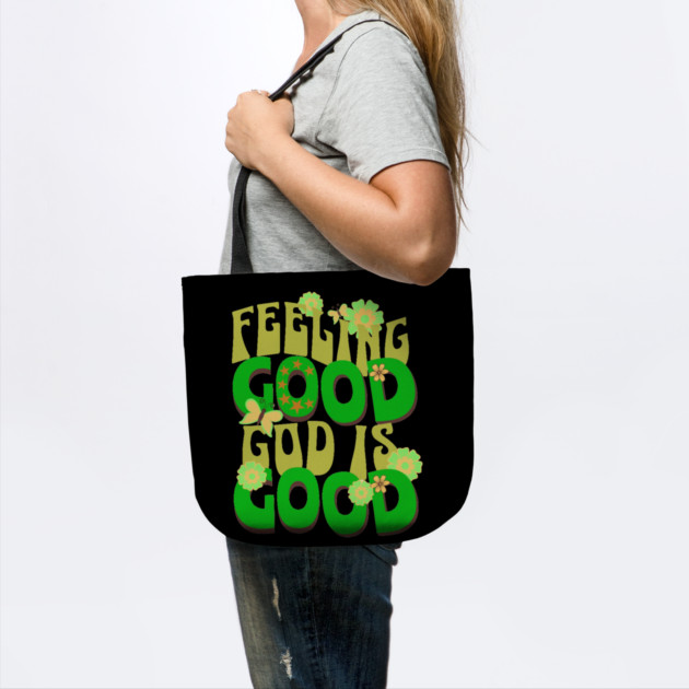 Feeling Good, God is Good - Inspirational Green Pallet Design by Rox