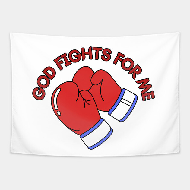 God Fights for Me - Christian Boxing Gloves Design Tapestry by Rox