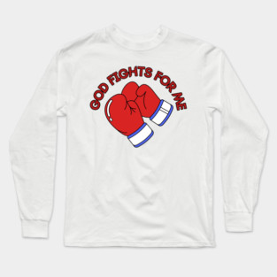 God Fights for Me - Christian Boxing Gloves Design Long Sleeve T-Shirt
