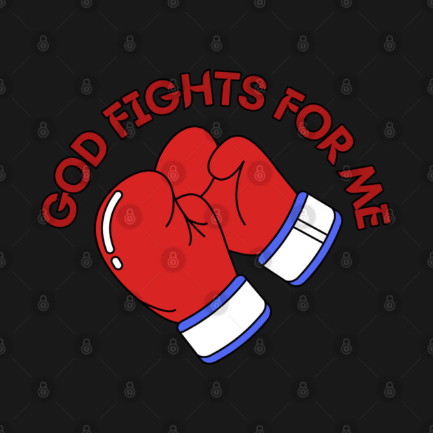 God Fights for Me - Christian Boxing Gloves Design by Rox