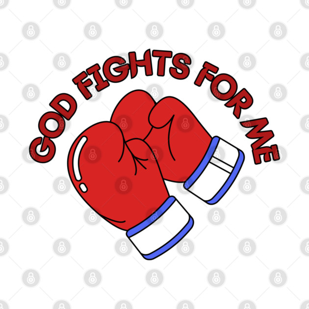 God Fights for Me - Christian Boxing Gloves Design by Rox