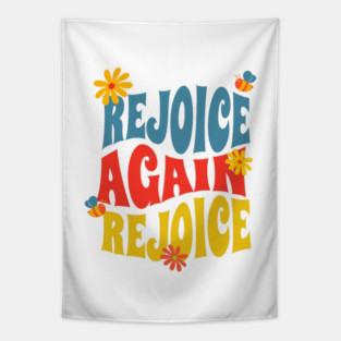 Rejoice Again, Rejoice - Inspirational Bible Verse Tapestry