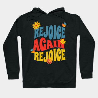 Rejoice Again, Rejoice - Inspirational Bible Verse Hoodie