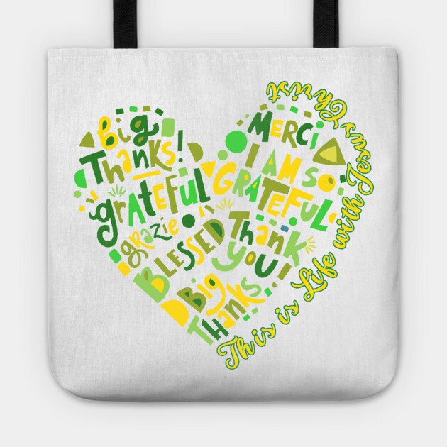 This is Life with Jesus Christ - Christian Heart Tote by Rox