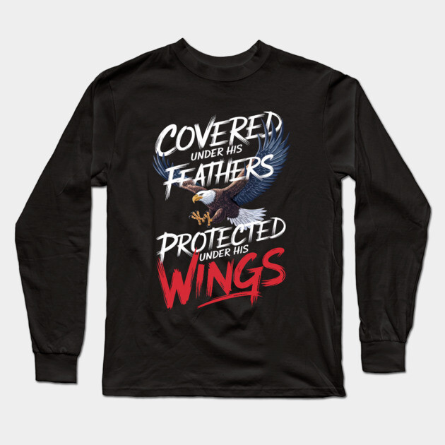 Covered Under His Feathers - Eagle Graphic Long Sleeve T-Shirt by Rox
