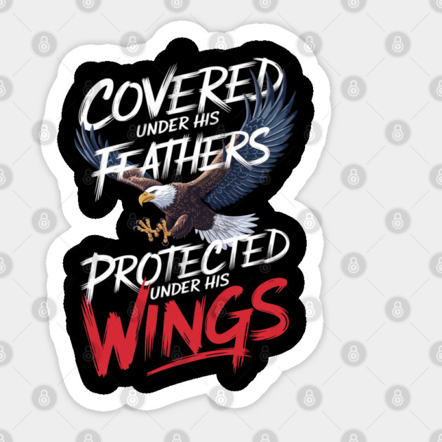 Covered Under His Feathers - Eagle Graphic Sticker by Rox