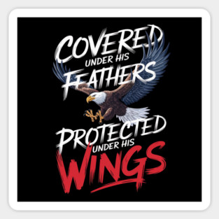 Covered Under His Feathers - Eagle Graphic Magnet