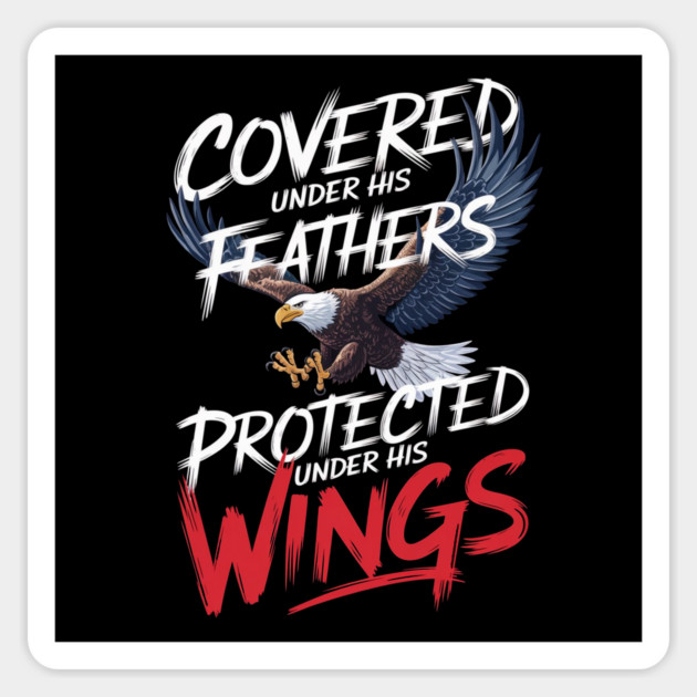 Covered Under His Feathers - Eagle Graphic Magnet by Rox