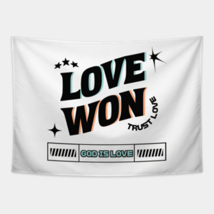 Love Won, Trust Love, God is Love - Divine Love Tapestry