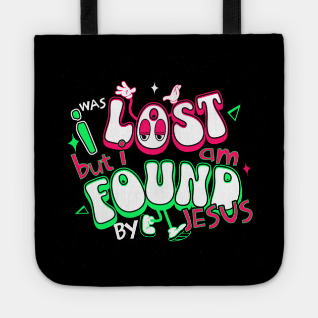 I Was Lost But I Am Found by Jesus - Reflective Colors Tote by Rox