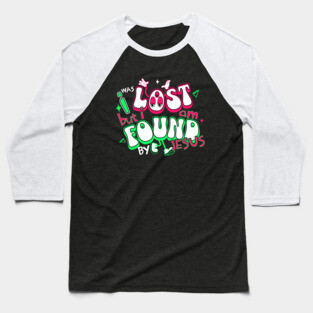 I Was Lost But I Am Found by Jesus - Reflective Colors Baseball T-Shirt