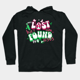 I Was Lost But I Am Found by Jesus - Reflective Colors Hoodie