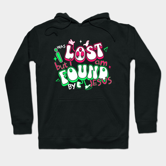 I Was Lost But I Am Found by Jesus - Reflective Colors Hoodie by Rox