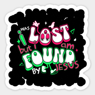 I Was Lost But I Am Found by Jesus - Reflective Colors Sticker
