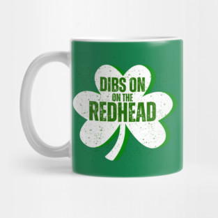 Dibs On The Redhead Mug