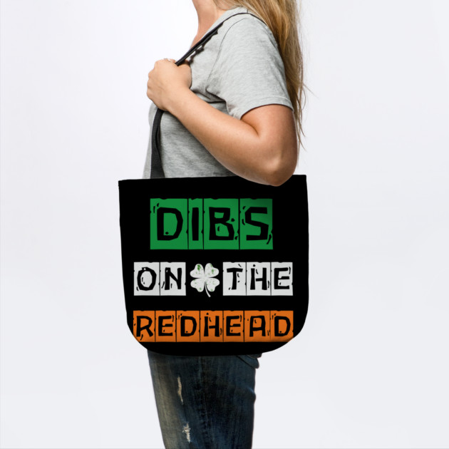 Dibs On The Redhead by Creatifly Graphic Tees