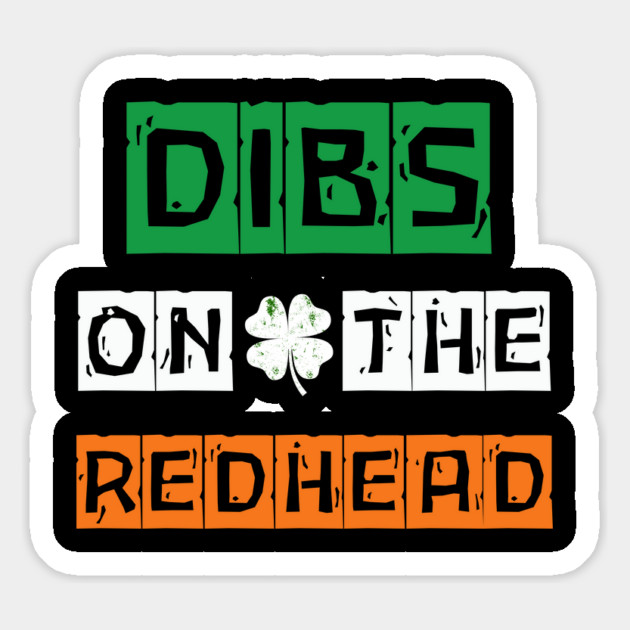 Dibs On The Redhead Magnet by Creatifly Graphic Tees