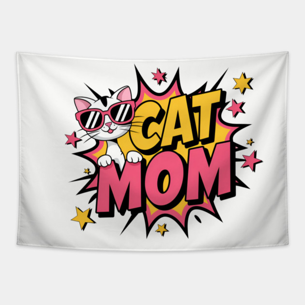 Cat Mom Tapestry by Pete the Cat Guy