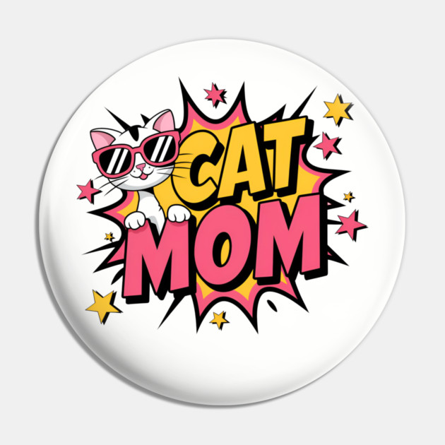 Cat Mom Pin by Pete the Cat Guy