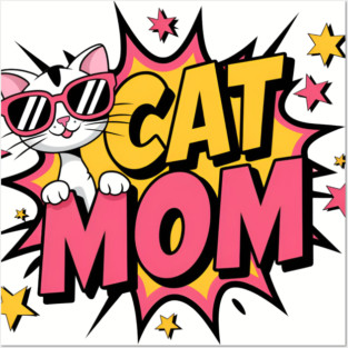 Cat Mom Posters and Art