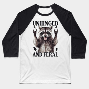 Unhinged and Feral Racoon, Funny Meme, Vintage Feral Racoon Baseball T-Shirt