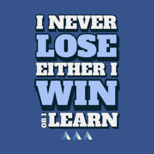 Win or Learn T-Shirt