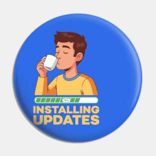 Installing Updates Pin