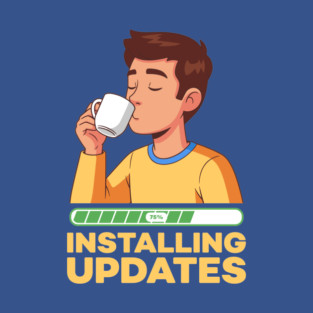 Installing Updates T-Shirt