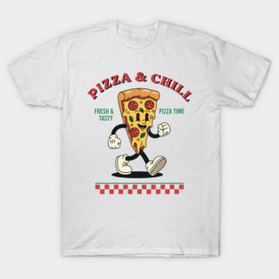Pizza and Chill T-Shirt