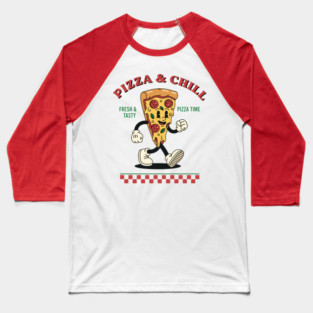 Pizza and Chill Baseball T-Shirt