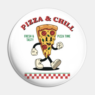 Pizza and Chill Pin